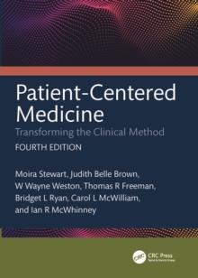 Patient-Centered Medicine : Transforming the Clinical Method