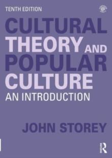 Cultural Theory and Popular Culture : An Introduction