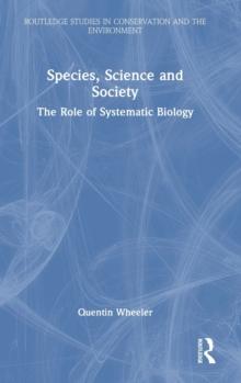 Species, Science and Society : The Role of Systematic Biology