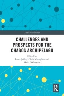 Challenges and Prospects for the Chagos Archipelago