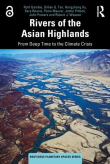 Rivers of the Asian Highlands : From Deep Time to the Climate Crisis