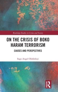 On the Crisis of Boko Haram Terrorism : Causes and Perspectives