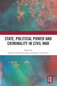 State, Political Power and Criminality in Civil War