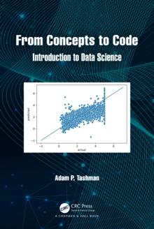 From Concepts to Code : Introduction to Data Science