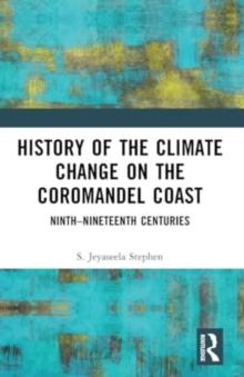 History of the Climate Change on the Coromandel Coast : NinthNineteenth Centuries