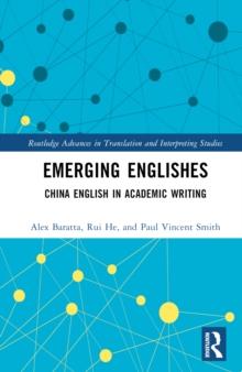 Emerging Englishes : China English in Academic Writing