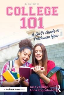 College 101: A Girl's Guide to Freshman Year