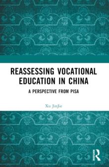 Reassessing Vocational Education in China : A Perspective From PISA