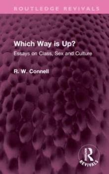 Which Way is Up? : Essays on Class, Sex and Culture