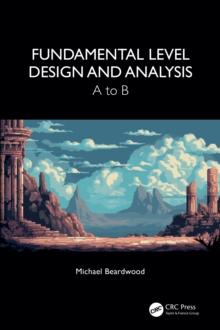 Fundamental Level Design and Analysis : A to B