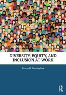 Diversity, Equity, and Inclusion at Work