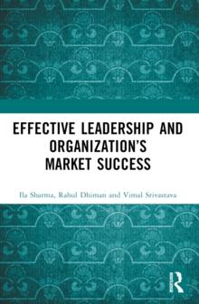 Effective Leadership And Organizations Market Success