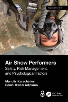 Air Show Performers : Safety, Risk Management, and Psychological Factors