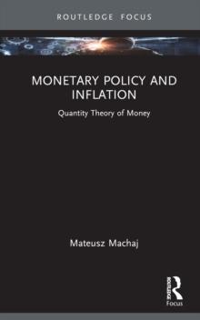 Monetary Policy and Inflation : Quantity Theory of Money