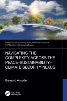 Navigating the Complexity Across the PeaceSustainabilityClimate Security Nexus