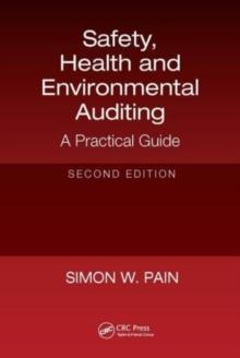 Safety, Health and Environmental Auditing : A Practical Guide, Second Edition