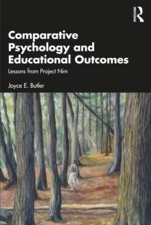 Comparative Psychology and Educational Outcomes : Lessons from Project Nim