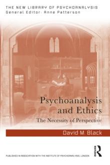 Psychoanalysis and Ethics : The Necessity of Perspective