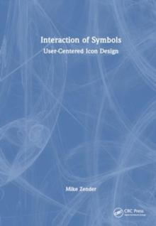 Interaction of Symbols : Icon Design Theory and Practice