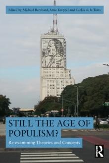 Still the Age of Populism? : Re-examining Theories and Concepts