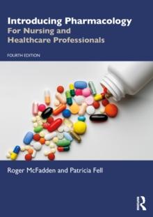 Introducing Pharmacology : For Nursing and Healthcare Professionals