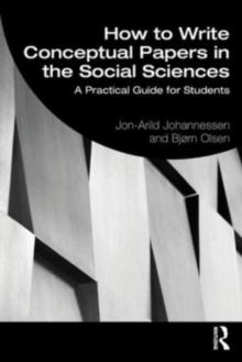 How to Write Conceptual Papers in the Social Sciences : A Practical Guide for Students