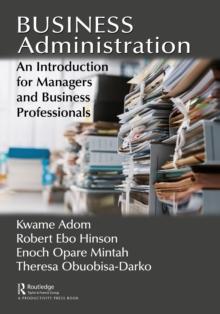 Business Administration : An Introduction for Managers and Business Professionals