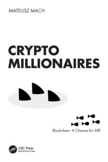 Crypto Millionaires : Blockchain: A Chance for All?