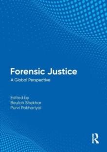 Forensic Justice : A Global Perspective