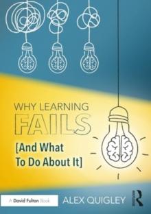 Why Learning Fails (And What To Do About It)