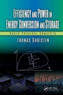 Efficiency and Power in Energy Conversion and Storage : Basic Physical Concepts