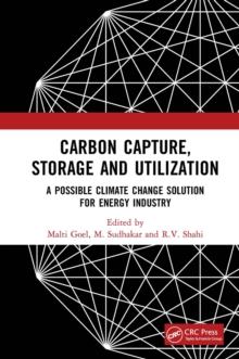 Carbon Capture, Storage and Utilization : A Possible Climate Change Solution for Energy Industry