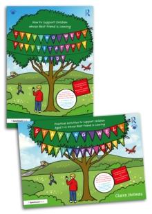 Staying Well : Activity Book and Guide to Support Children whose Best Friend is Leaving