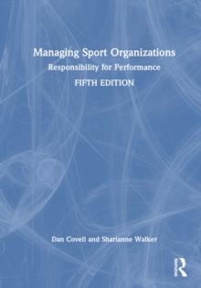 Managing Sport Organizations : Responsibility for performance