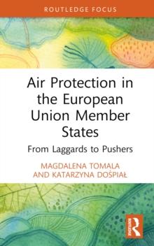 Air Protection in the European Union Member States : From Laggards to Pushers