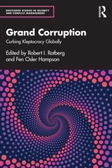 Grand Corruption : Curbing Kleptocracy Globally