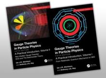 Gauge Theories in Particle Physics 40th Anniversary Edition : A Practical Introduction, Two Volume Set