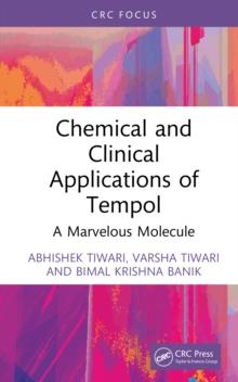 Chemical and Clinical Applications of Tempol : A Marvelous Molecule