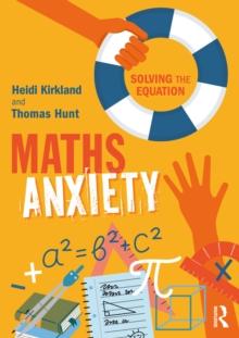 Maths Anxiety : Solving the Equation