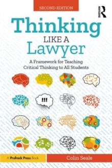 Thinking Like A Lawyer : A Framework For Teaching Critical Thinking To All Students