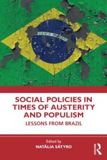 Social Policies in Times of Austerity and Populism : Lessons from Brazil