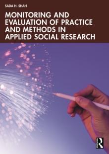 Monitoring and Evaluation of Practice and Methods in Applied Social Research