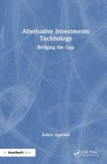 Alternative Investments Technology : Bridging The Gap