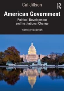 American Government : Political Development And Institutional Change