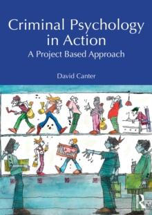 Criminal Psychology in Action : A Project Based Approach