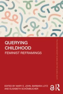 Querying Childhood : Feminist Reframings