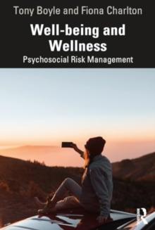 Well-being and Wellness: Psychosocial Risk Management