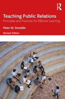 Teaching Public Relations : Principles and Practices for Effective Learning