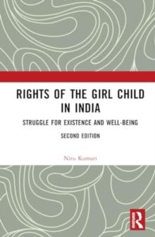 Rights of the Girl Child in India : Struggle for Existence and Well-Being