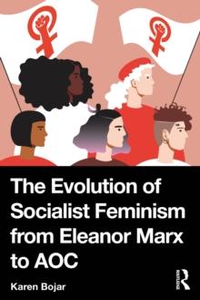 The Evolution of Socialist Feminism from Eleanor Marx to AOC